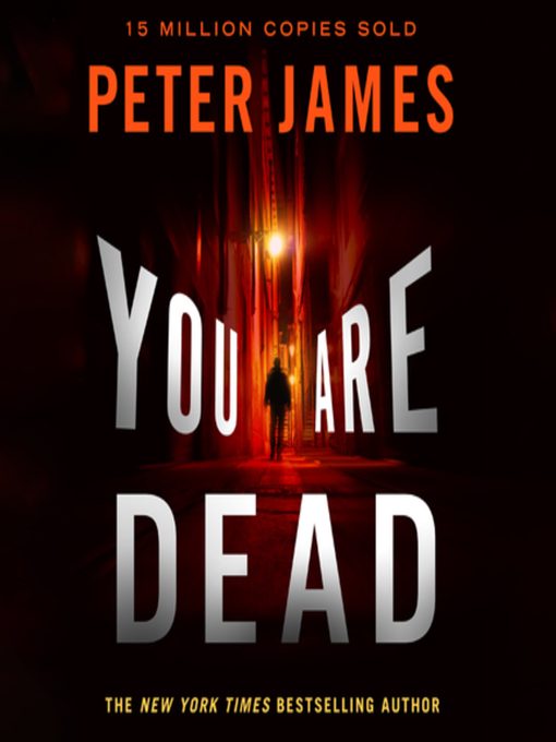 Title details for You Are Dead by Peter James - Available